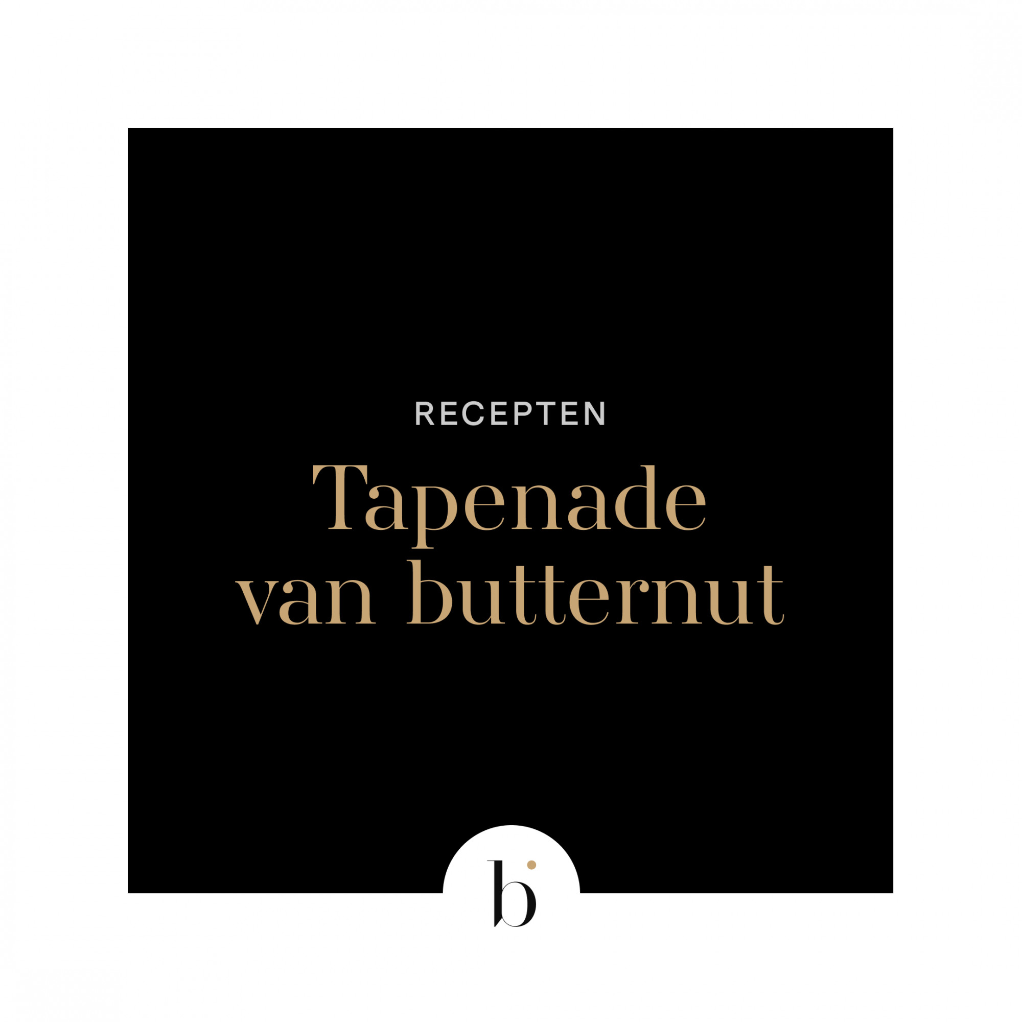 tapenade-van-butternut-braainest